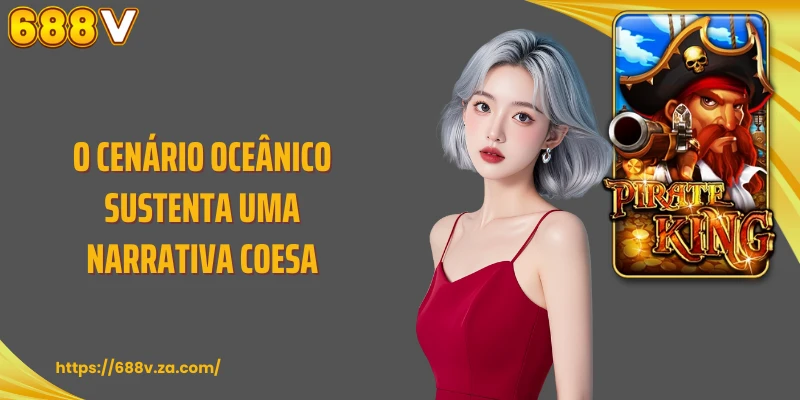 O cenário oceânico sustenta uma narrativa coesa